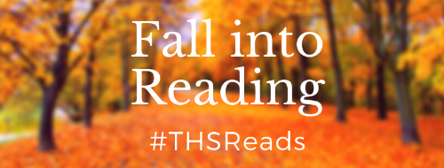 Fall Into Reading #THS Reads